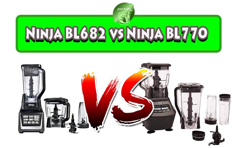 Ninja BL682 vs Ninja BL770