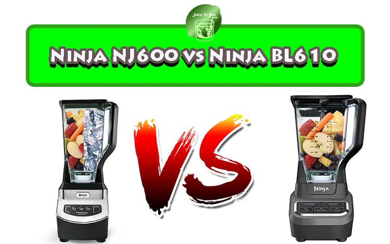 Ninja NJ600 vs Ninja BL610