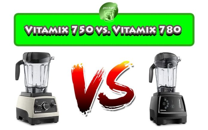 Vitamix 750 vs. Vitamix 780