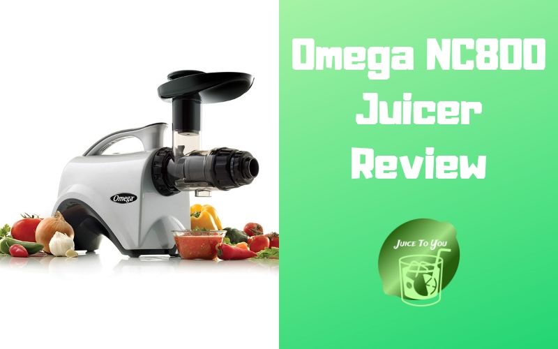 Omega NC800 Juicer Review