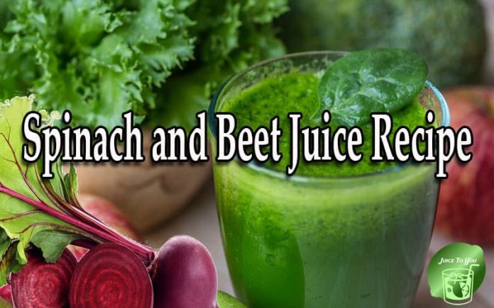 Spinach and Beet Juice Recipe