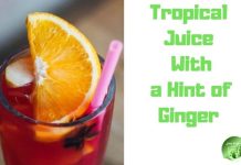 Tropical Juice With a Hint of Ginger Recipe
