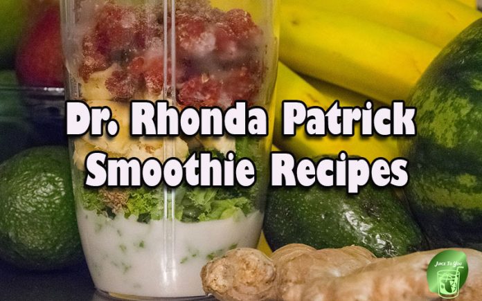 Dr. Rhonda Patrick Smoothie Recipes